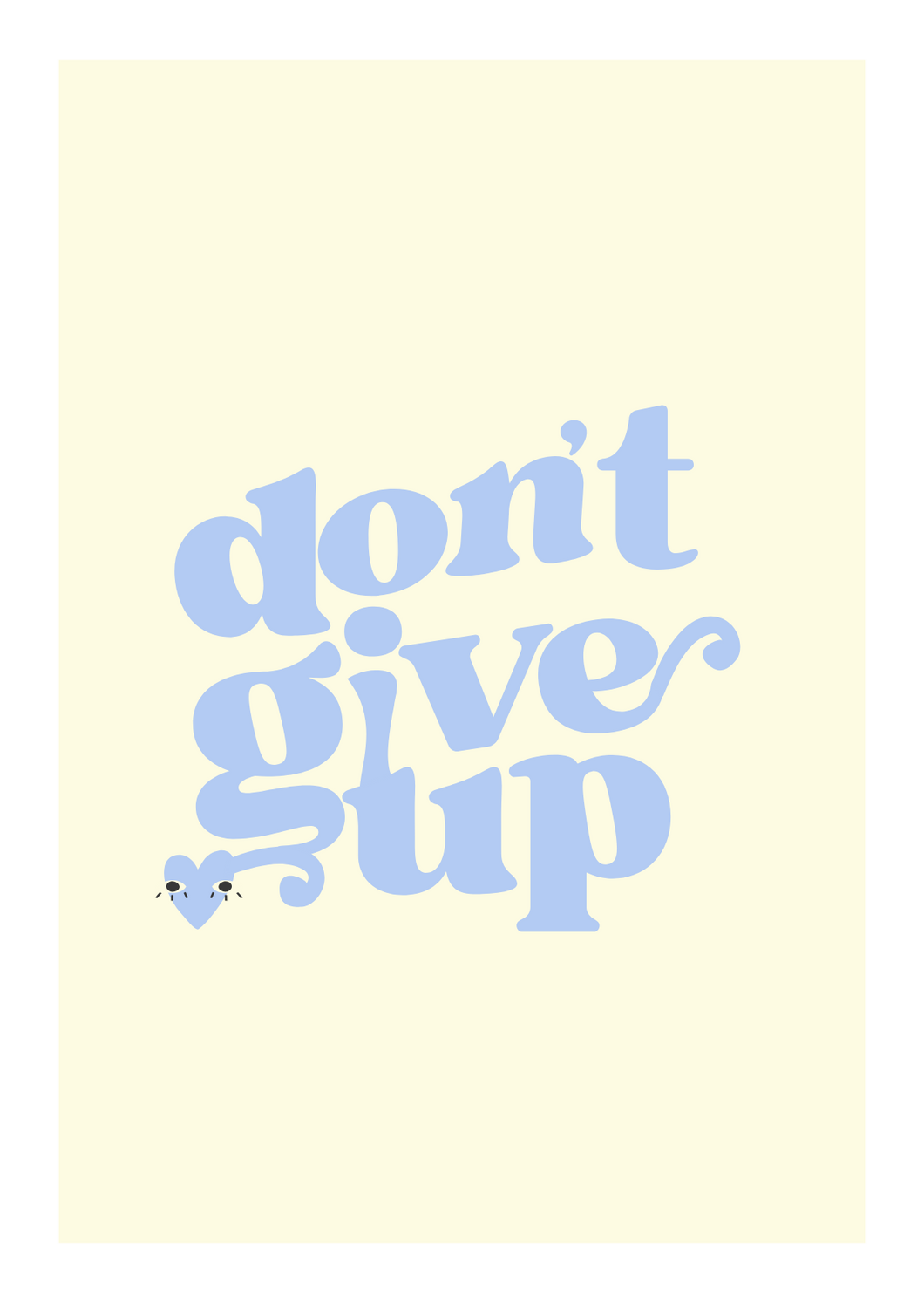 Don't give up