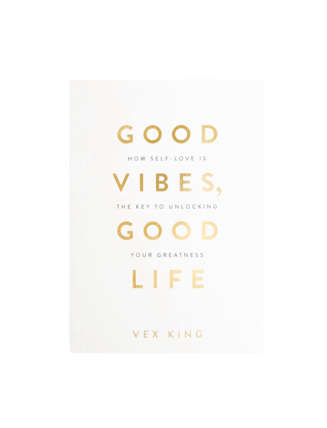 Good Vibes, Good Life (Paperback)